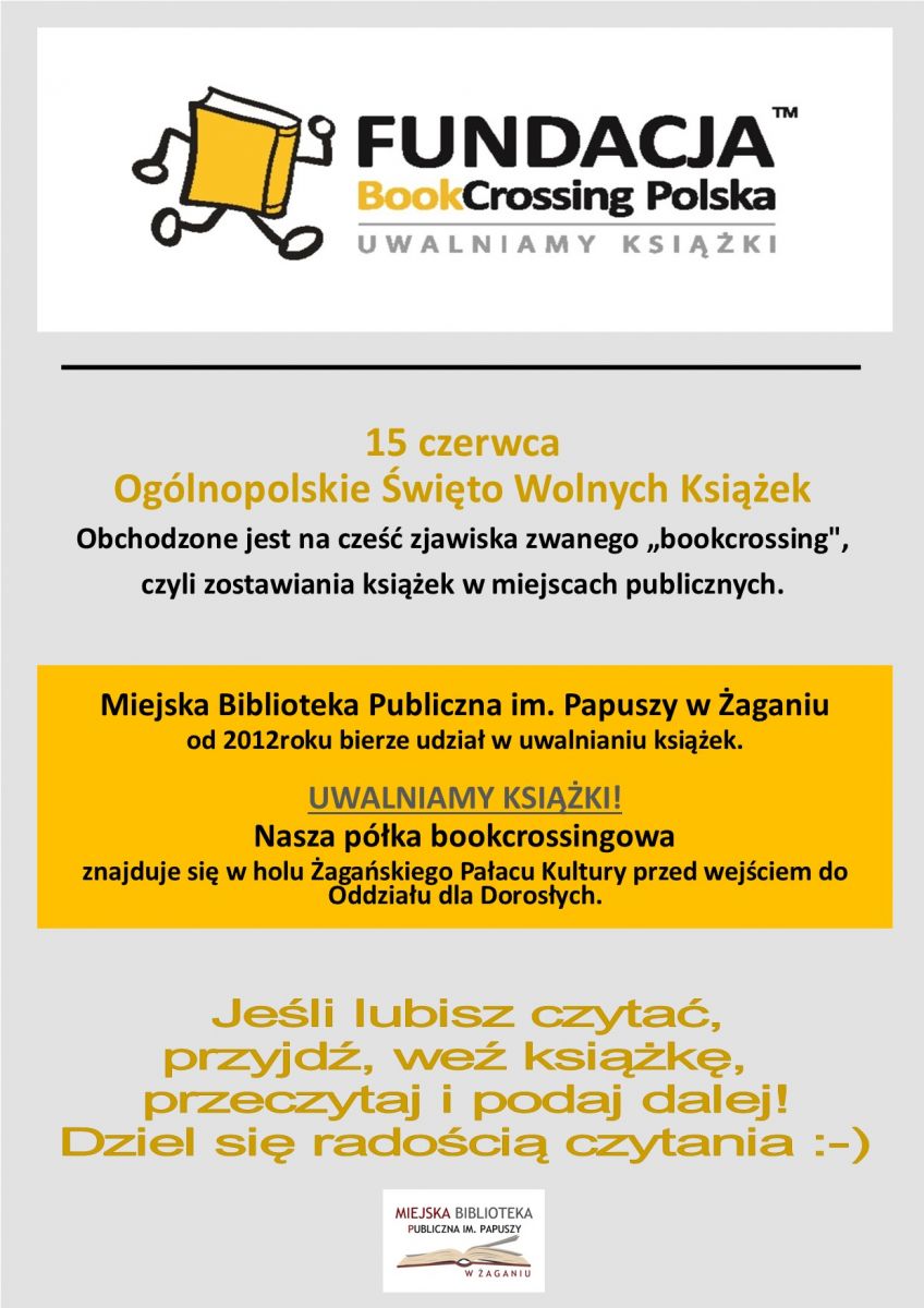 Plakat dotyczący obchodów Ogólnopolskiego Święta Wolnych Książek, udziału Biblioteki i miejscu półki bookcrossingowej.